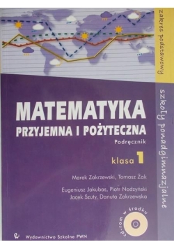 Zakrzewski Marek  - Matematyka przyjemna i pożyteczna 1 Podręcznik z płytą CD