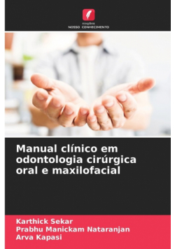 Manual clínico em odontologia cirúrgica oral e maxilofacial