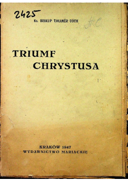 Triumf Chrystusa 1947 r.