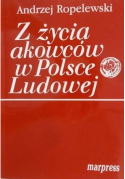Z życia akowców w Polsce Ludowej