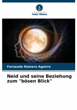Neid und seine Beziehung zum "bösen Blick"