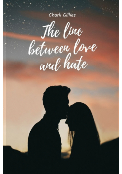The line between love and hate