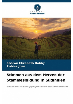 Stimmen aus dem Herzen der Stammesbildung in Südindien