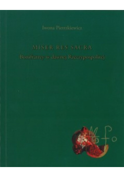 Miser Res Sacra