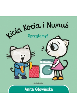 Kicia Kocia i Nunuś Sprzątamy!
