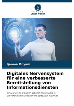 Digitales Nervensystem für eine verbesserte Bereitstellung von Informationsdiensten