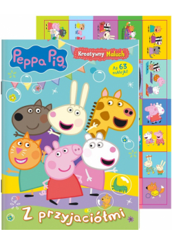 Świnka Peppa. Kreatywny Maluch cz.8 Z przyjaciółmi