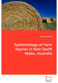 Epidemiology of Farm Injuries in New South Wales, Australia