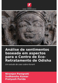 Análise de sentimentos baseada em aspectos para o Centro de Eco-Retratamento de Odisha