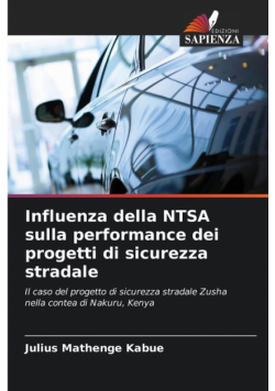 Influenza della NTSA sulla performance dei progetti di sicurezza stradale