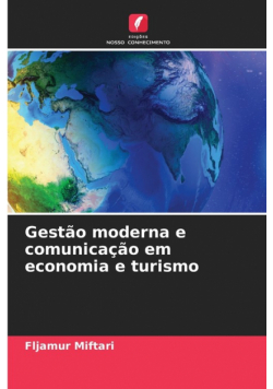 Gestão moderna e comunicação em economia e turismo
