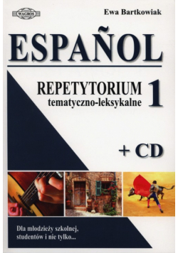 Espanol Repetytorium tematyczno-leksykalne 1 z płytą CD