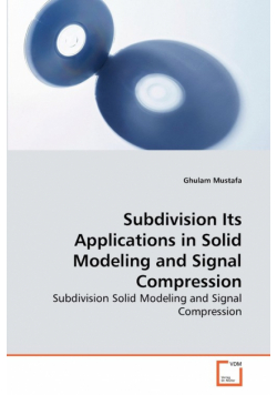 Subdivision Its Applications in Solid Modeling and Signal Compression