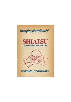 Shiatsu leczenie końcami palców