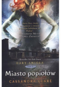 Dary Anioła Tom 2 Miasto popiołów