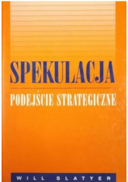 Slatyer spekulacja podejście strategiczne