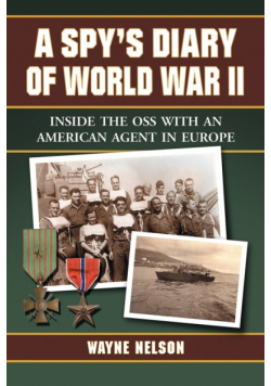 A Spy's Diary of World War II