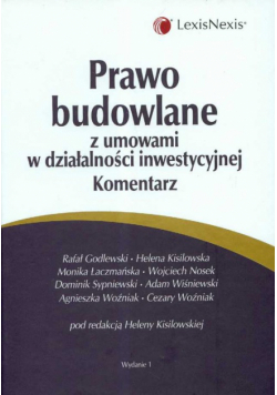 Prawo budowlane z umowami w działalności inwestycyjnej komentarz