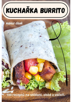 Kuchařka Burrito