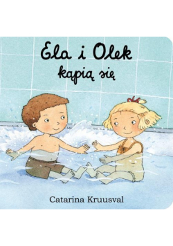 Ela i Olek kąpią się