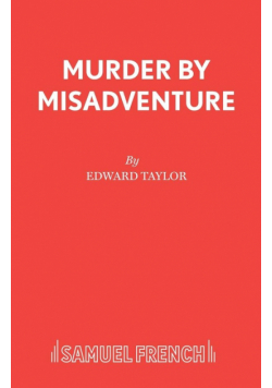 Murder by Misadventure