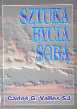 Sztuka bycia sobą