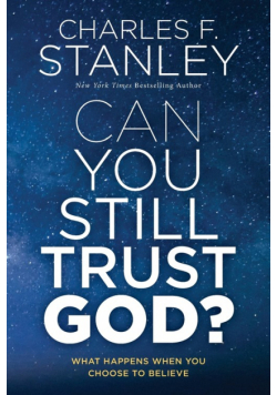 Can You Still Trust God?