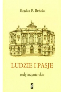 Ludzie i pasje  Rody inżynierskie