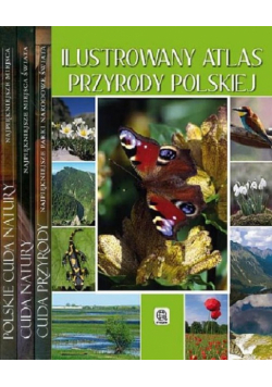 Ilustrowany atlas przyrody polskiej / Polskie cuda natury / Cuda natury / Cuda przyrody