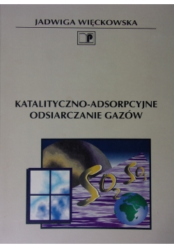 Katalityczno - adsorpcyjne odsiarczanie gazów