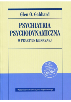 Gabbard Glen O. - Psychiatria psychodynamiczna w praktyce klinicznej