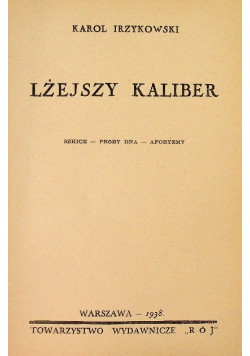 Lżejszy kaliber, 1938 r.