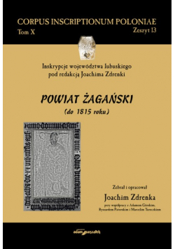 Inskrypcje województwa lubuskiego Powiat żagański  Tom X