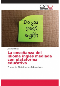 La enseñanza del idioma inglés mediada con plataforma educativa