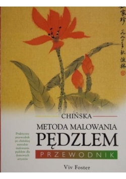 Chińska metoda malowania pędzlem. Przewodnik