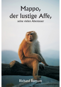 Mappo , der lustige Affe,  seine vielen Abenteuer