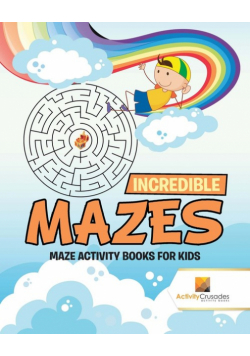 Incredible Mazes