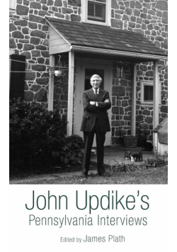John Updike's Pennsylvania Interviews