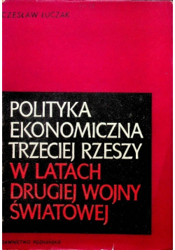 Polityka ekonomiczna Trzeciej Rzeszy w latach drugiej wojny światowej