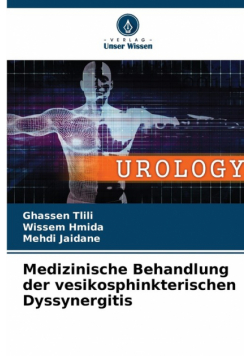 Medizinische Behandlung der vesikosphinkterischen Dyssynergitis