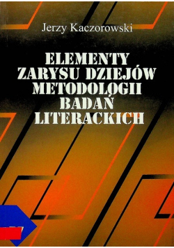 Elementy zarysu dziejów metodologii badań