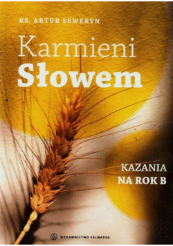 Karmieni słowem Kazania na rok B
