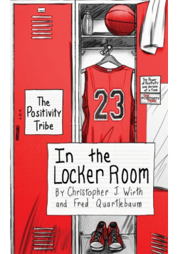The Positivity Tribe in the Locker Room