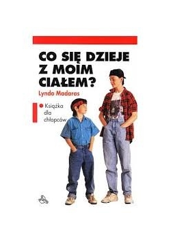 Co się dzieje z moim ciałem?