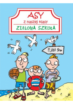 Asy z naszej klasy Zielona szkoła
