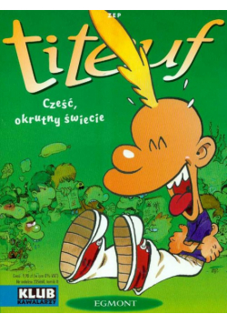 Titeuf Cześć okrutny świecie t. 2