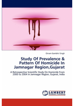 Study Of Prevalence & Pattern Of Homicide In Jamnagar Region,Gujarat