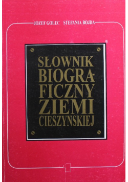 Słownik Biograficzny Ziemi Cieszyńskiej 1