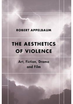 The Aesthetics of Violence
