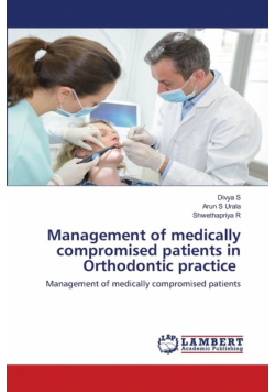 Management of medically compromised patients in Orthodontic practice